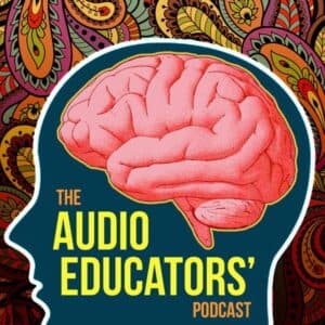 The Benefits of Remote Learning – Past AES President -AudioEducatorPodcast