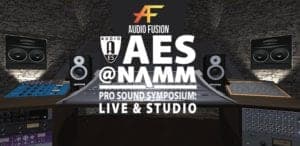 NAMM 2018 : AudioFusion to Present Training Simulations + Virtual Reality for AES Studio Academy