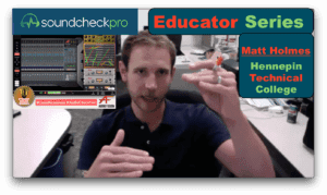 Audio Educator Series : Matt Holmes