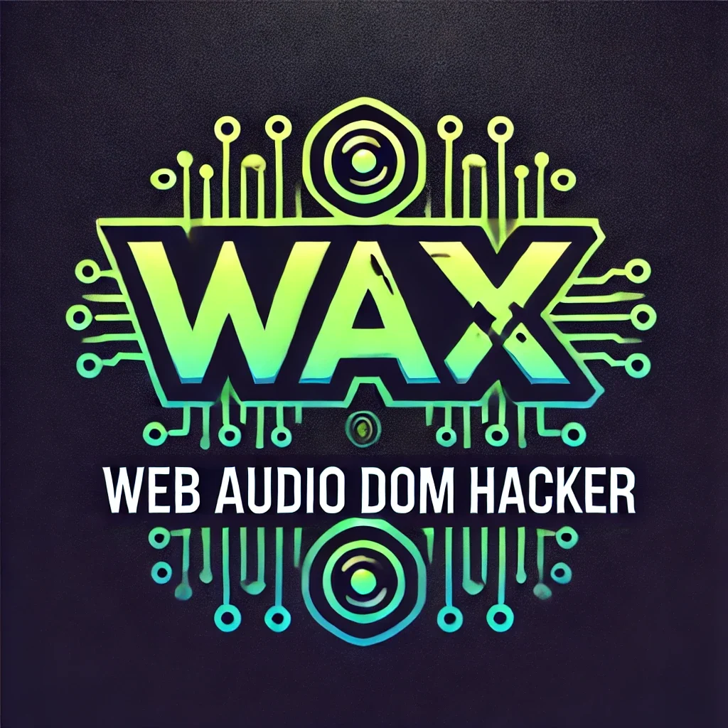 WAX_Web_Audio_DOM_Hacker